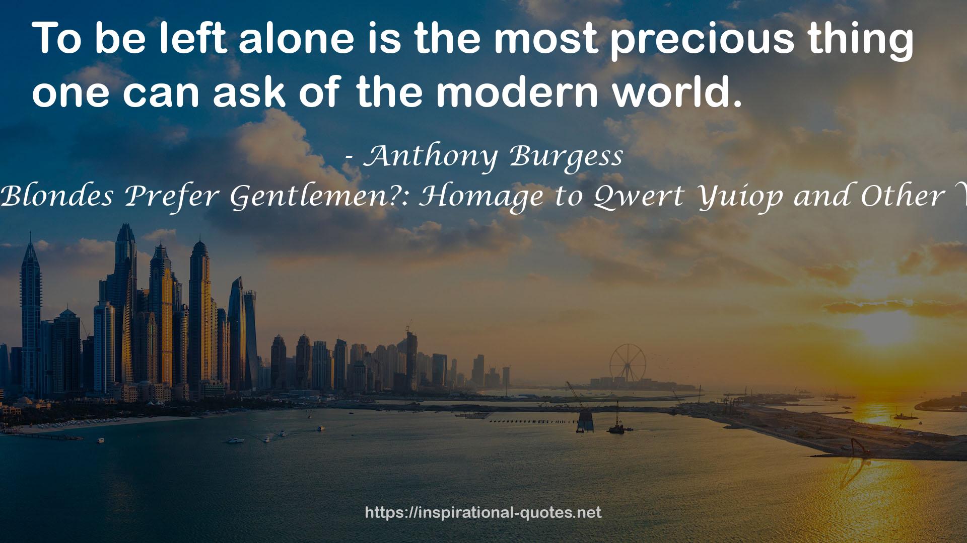 But Do Blondes Prefer Gentlemen?: Homage to Qwert Yuiop and Other Writings QUOTES