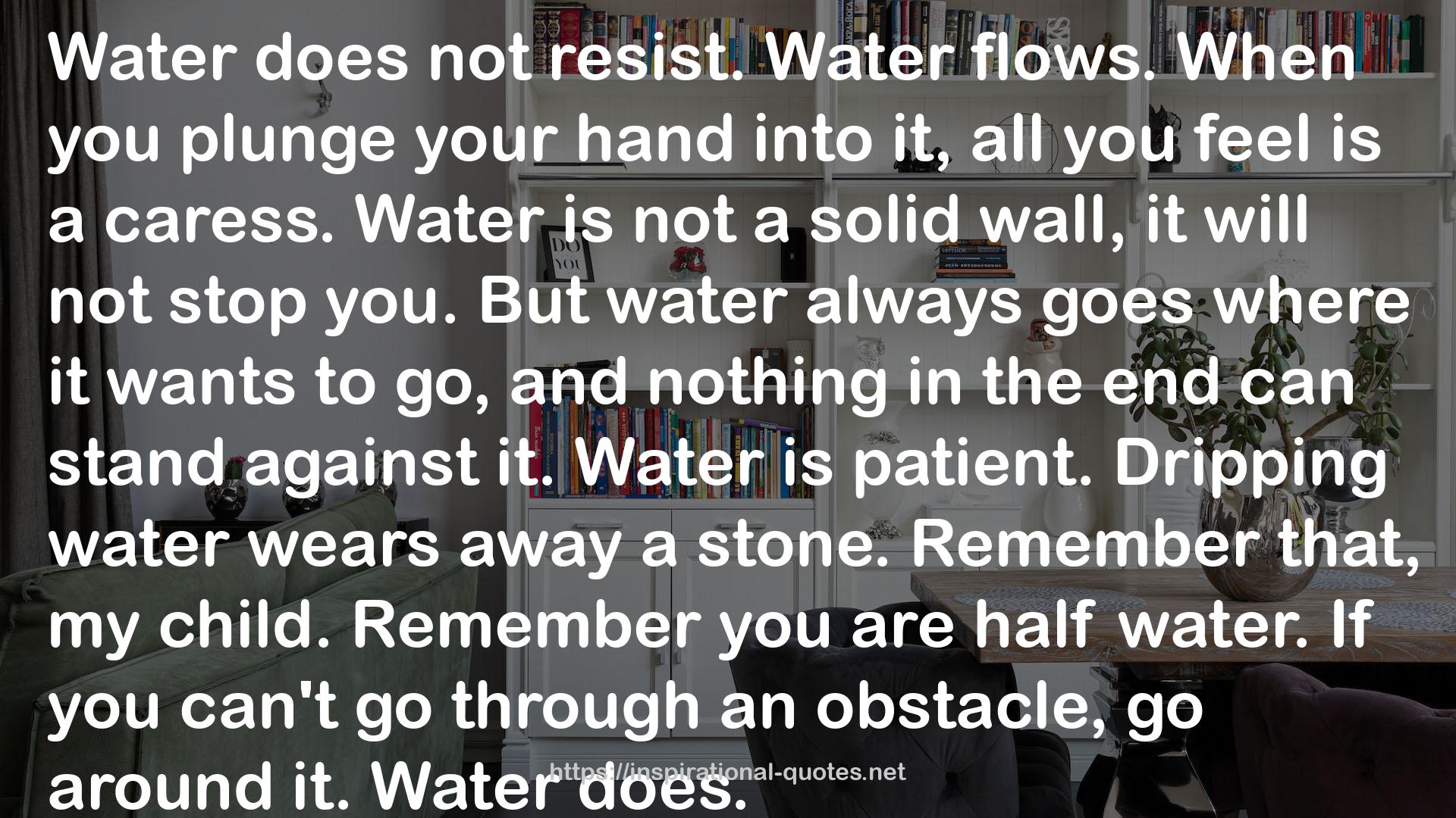 Dripping water  QUOTES