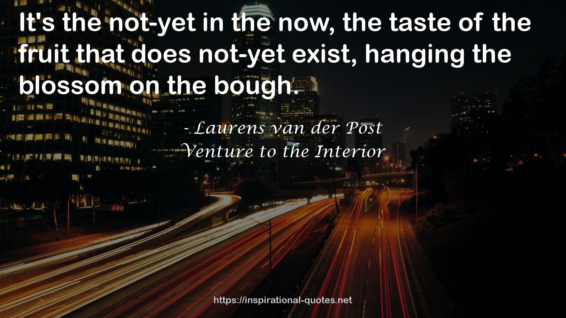 Venture to the Interior QUOTES