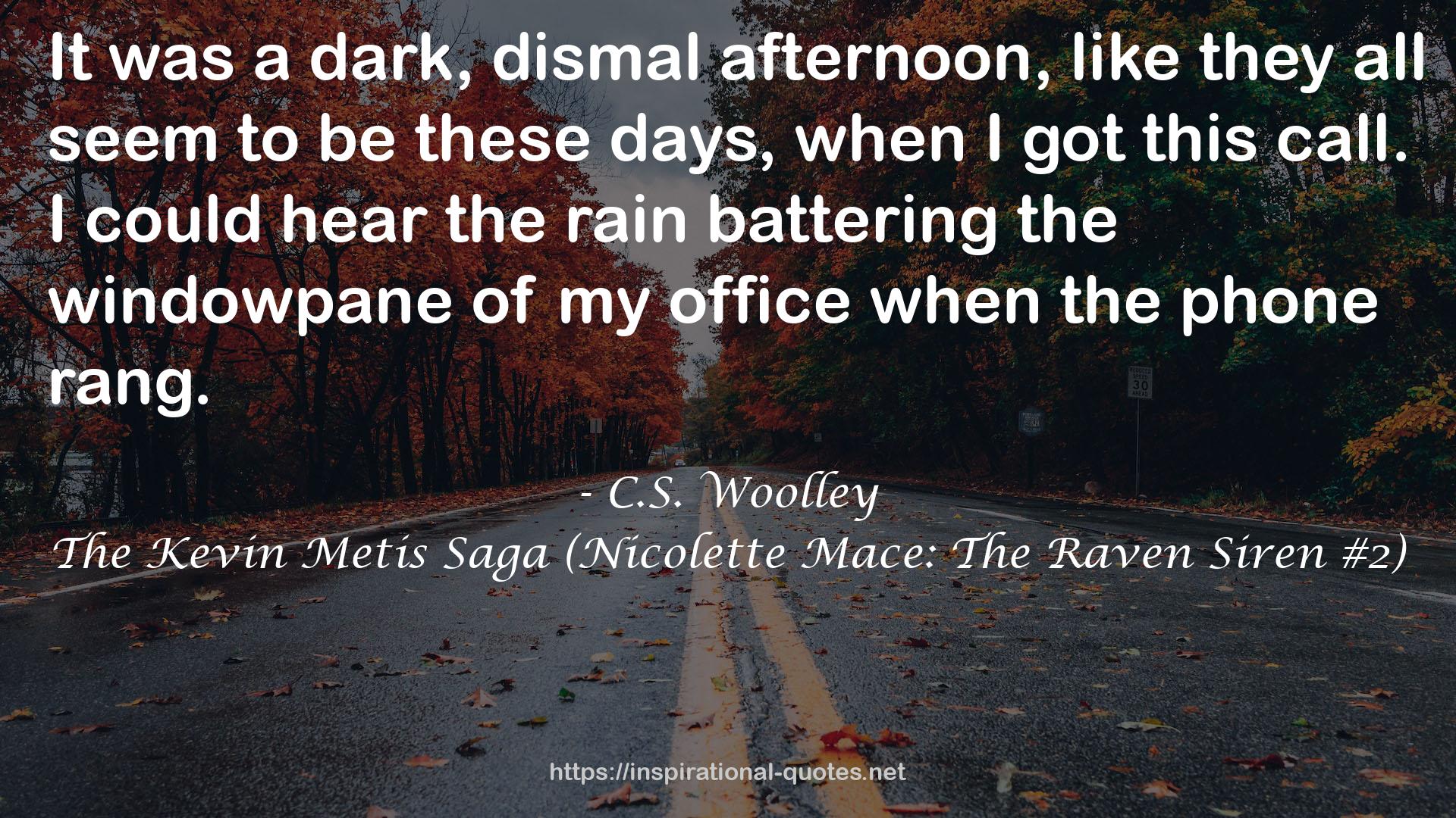 The Kevin Metis Saga (Nicolette Mace: The Raven Siren #2) QUOTES