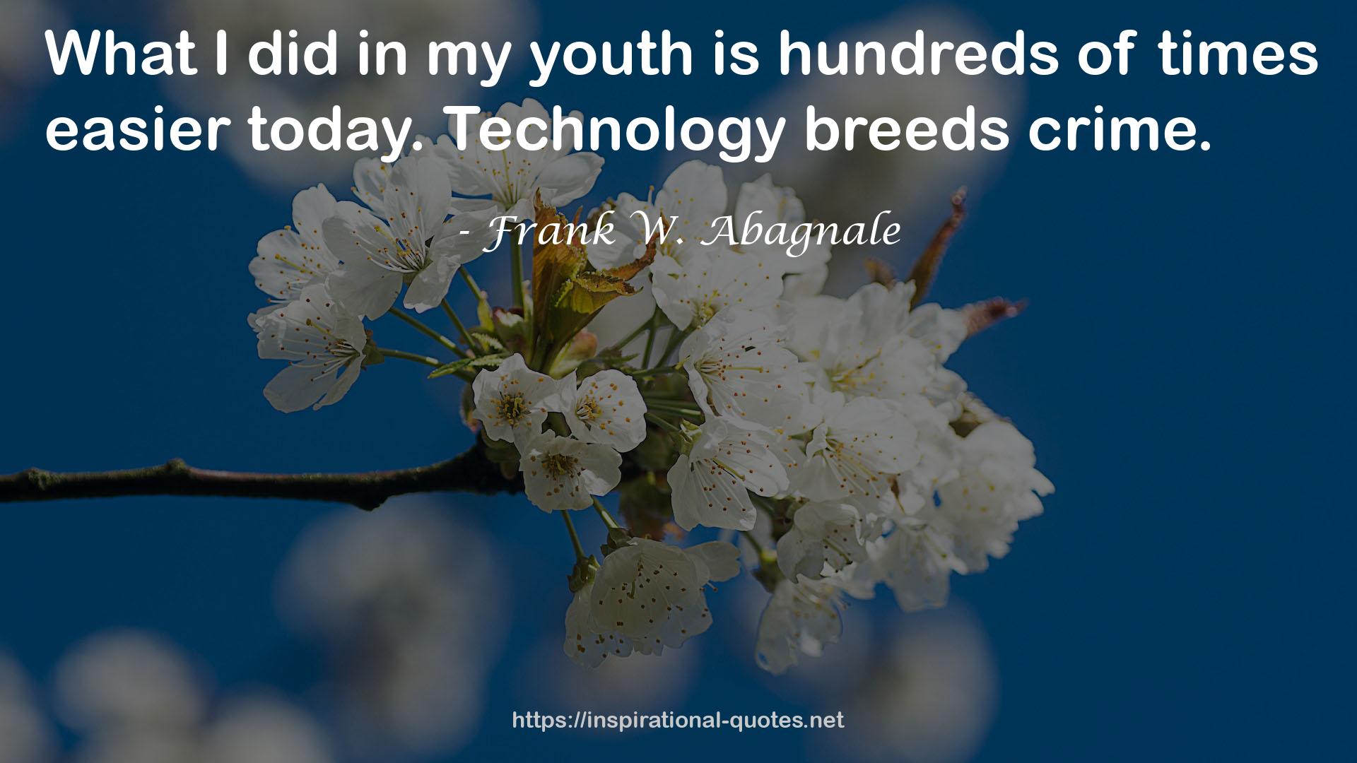 Frank W. Abagnale QUOTES