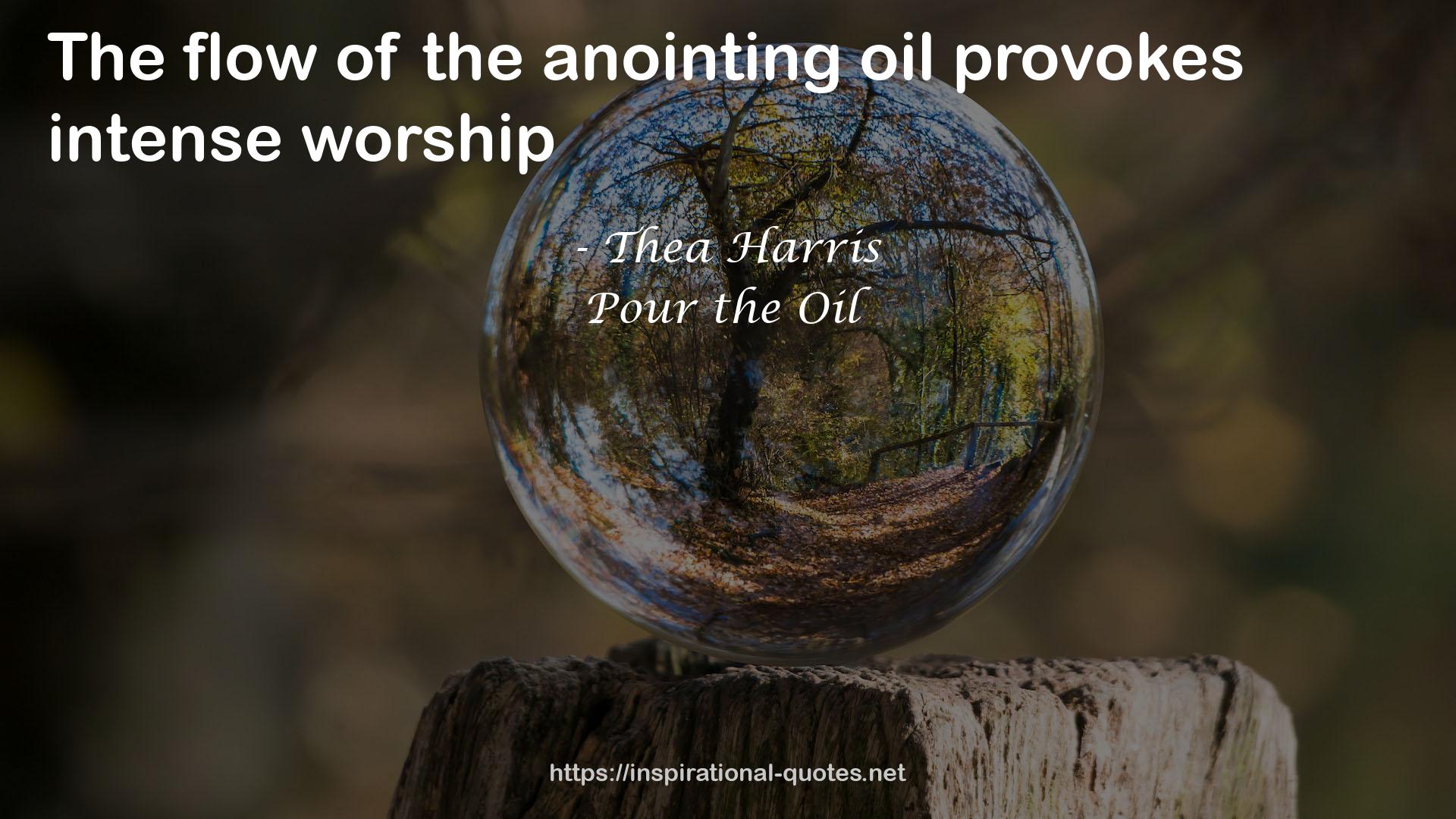 the anointing oil  QUOTES