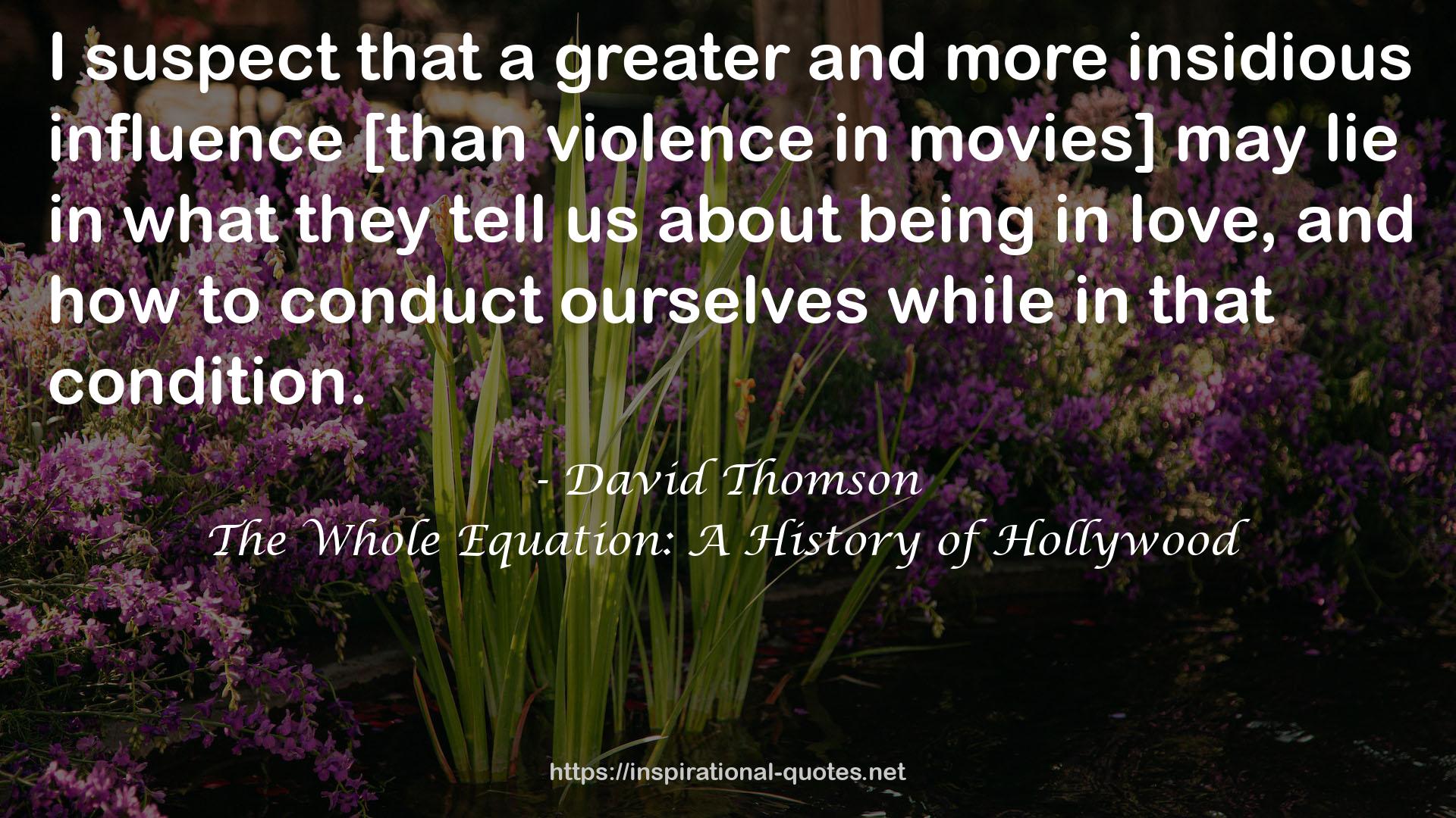 The Whole Equation: A History of Hollywood QUOTES