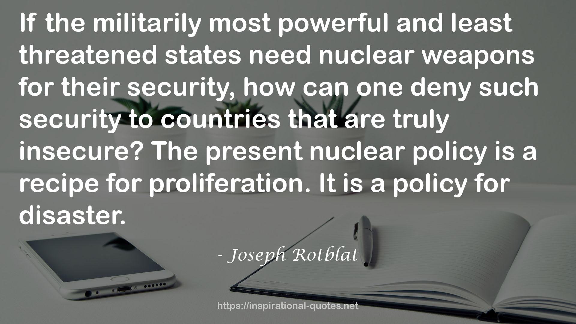 The present nuclear policy  QUOTES