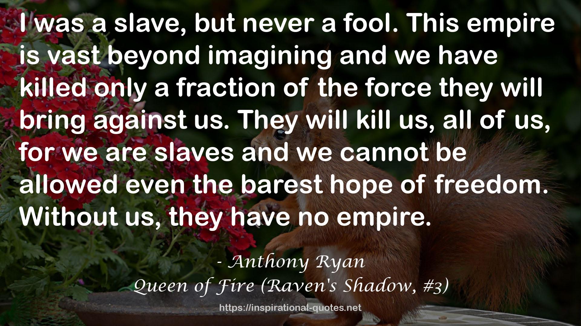 Queen of Fire (Raven's Shadow, #3) QUOTES