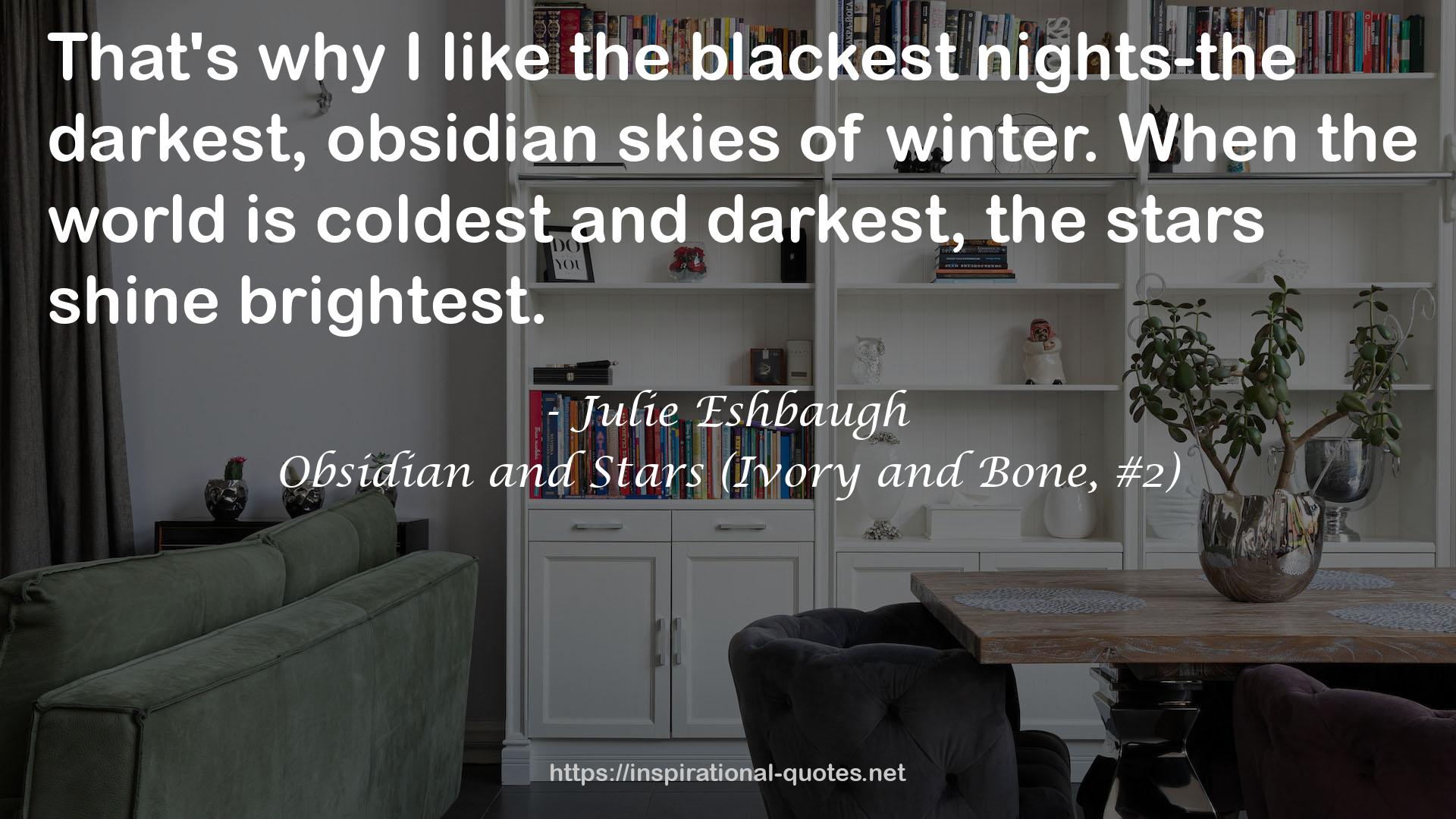 Obsidian and Stars (Ivory and Bone, #2) QUOTES