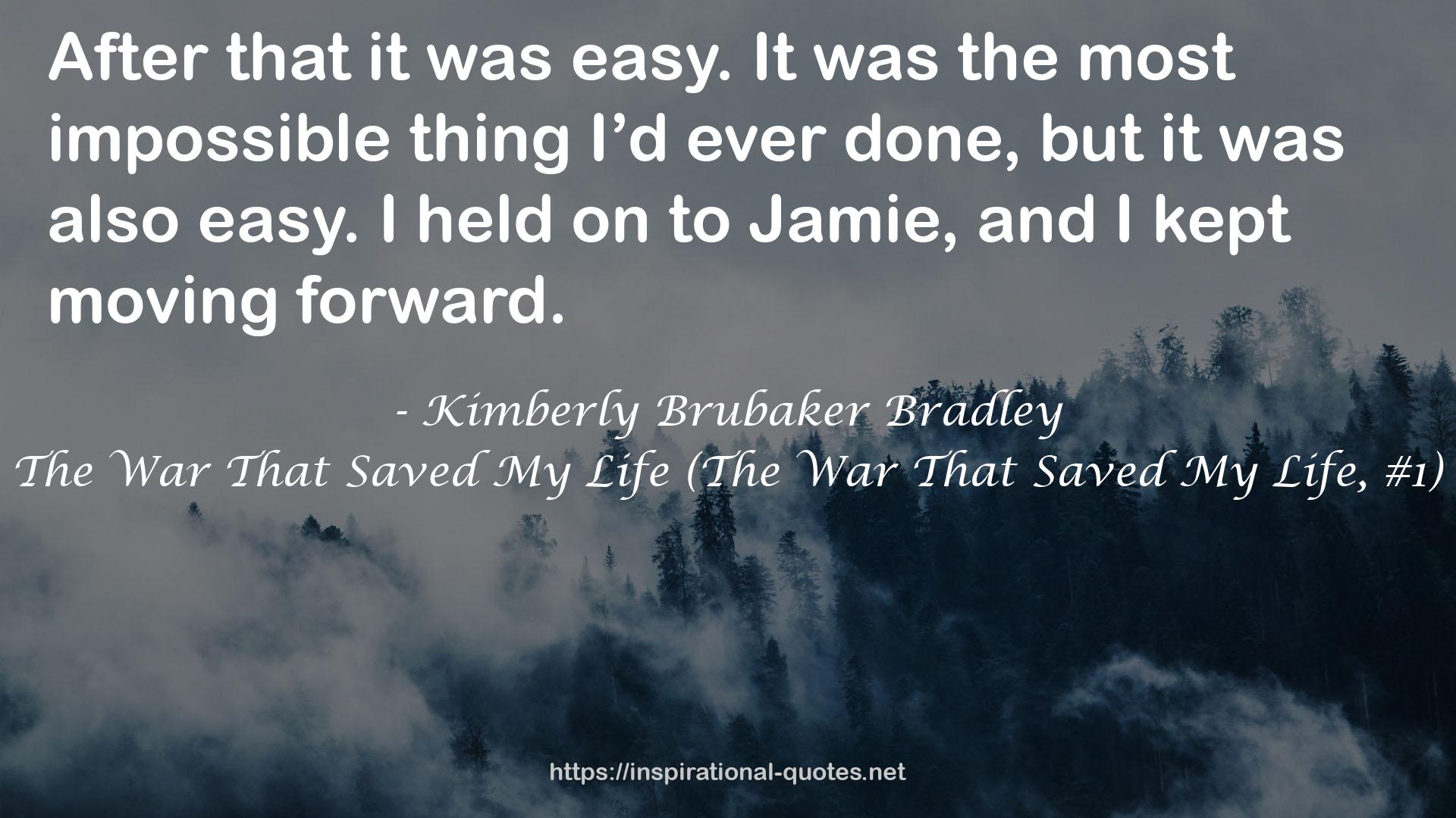 The War That Saved My Life (The War That Saved My Life, #1) QUOTES