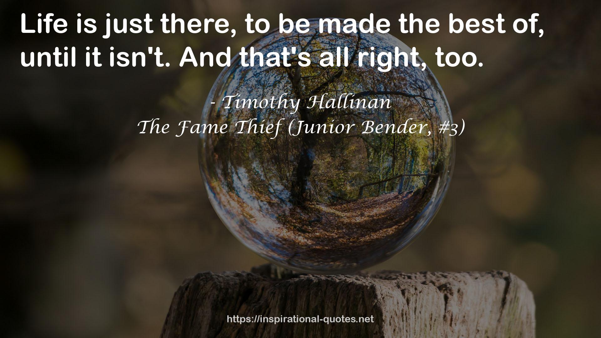 The Fame Thief (Junior Bender, #3) QUOTES