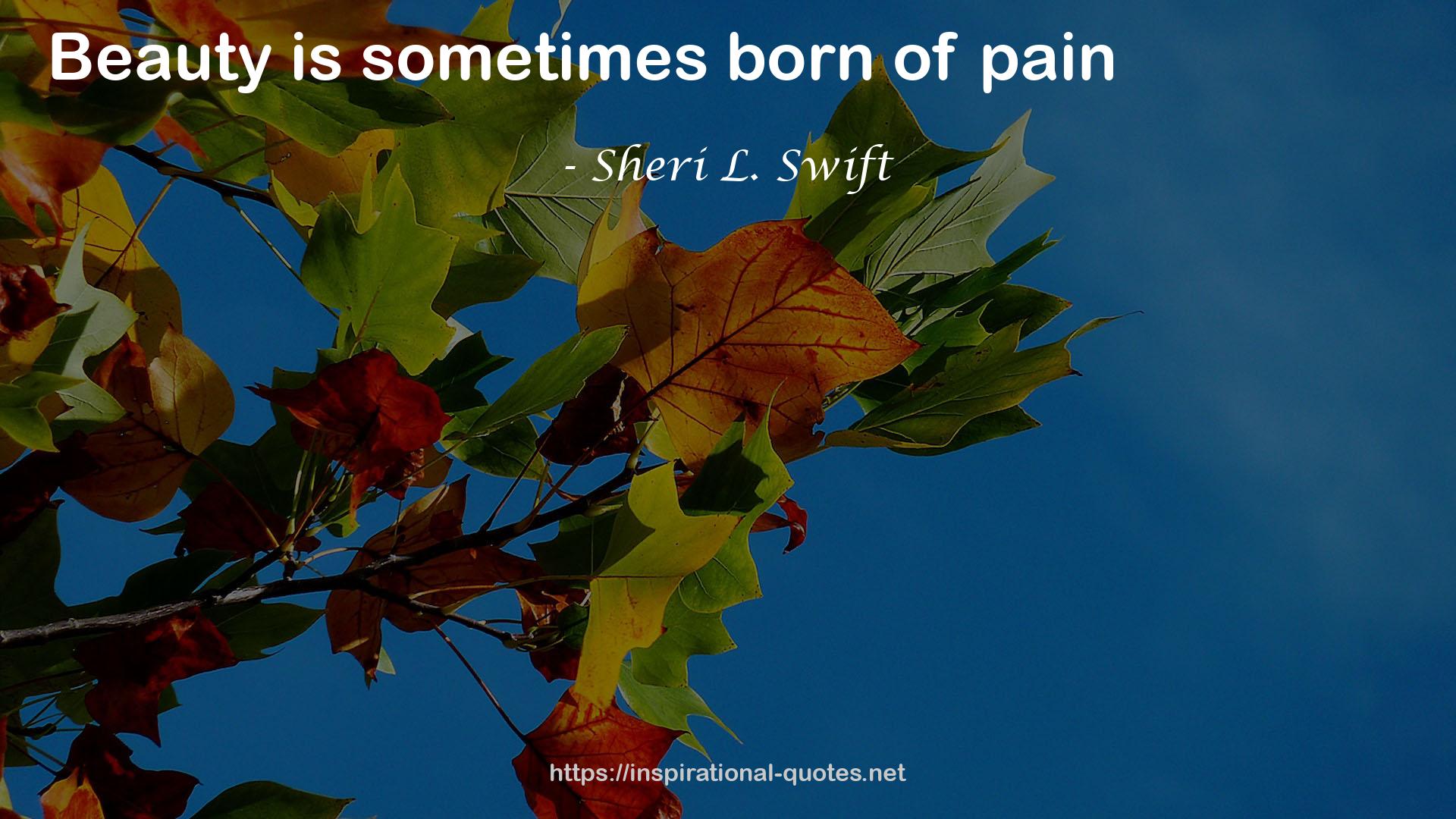 Sheri L. Swift QUOTES