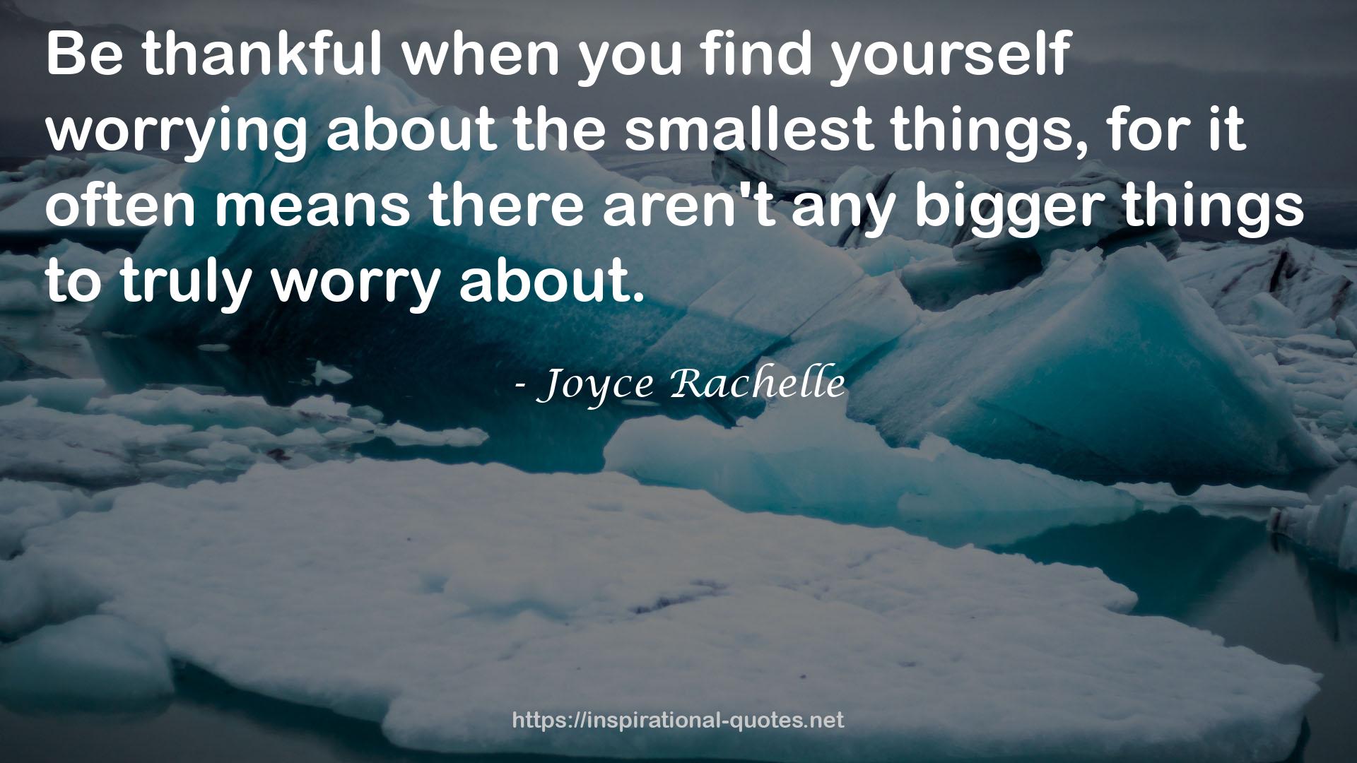 Joyce Rachelle QUOTES