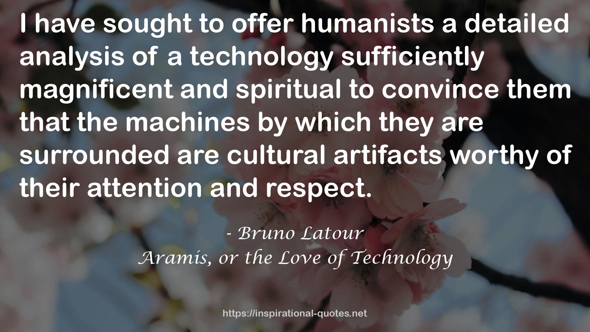 Aramis, or the Love of Technology QUOTES