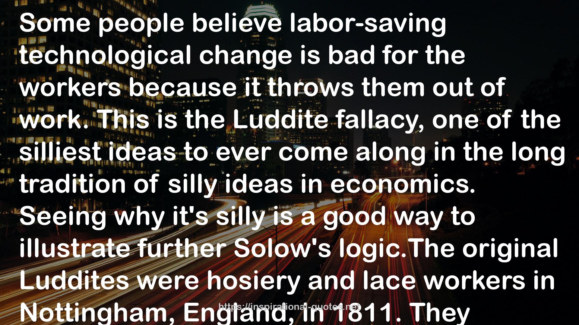 Luddites  QUOTES