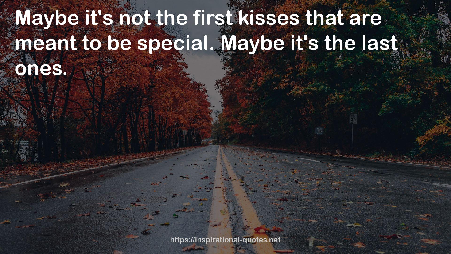 the first kisses  QUOTES