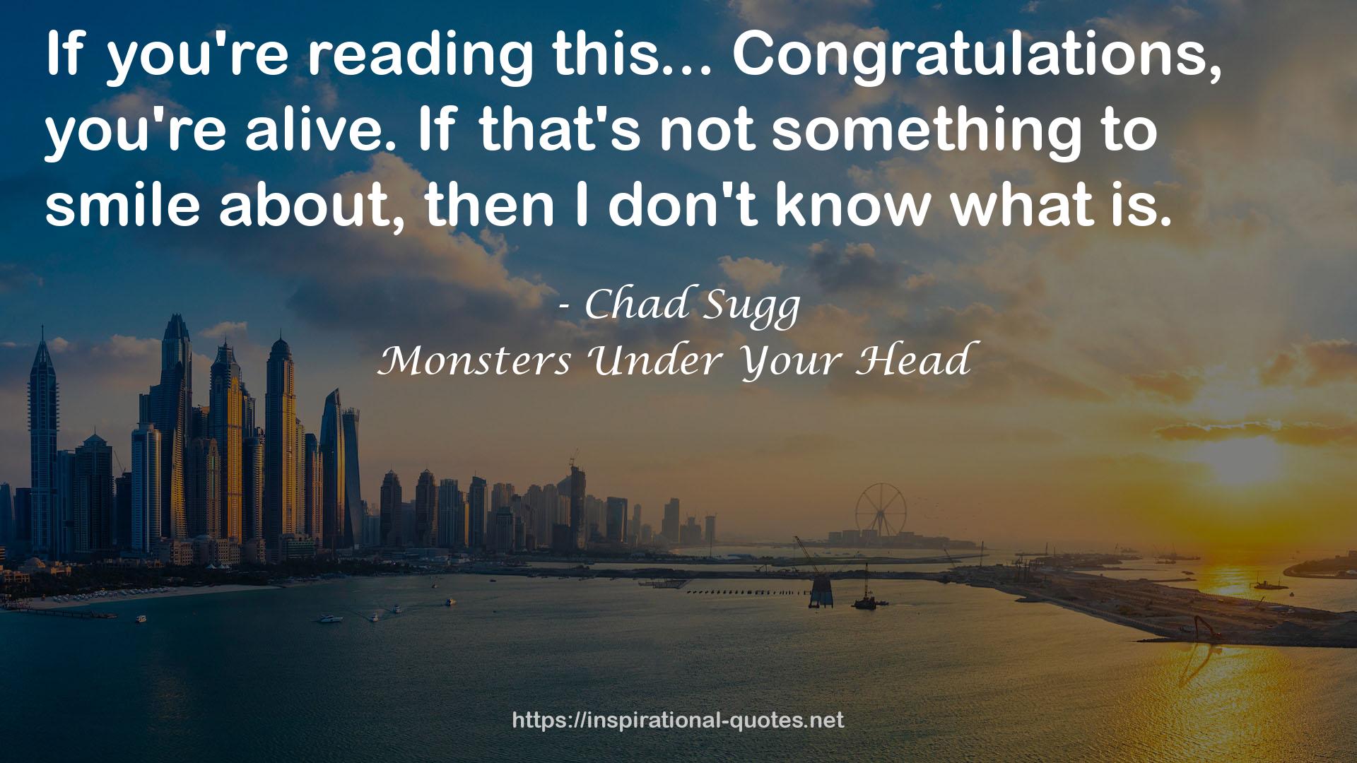 Monsters Under Your Head QUOTES