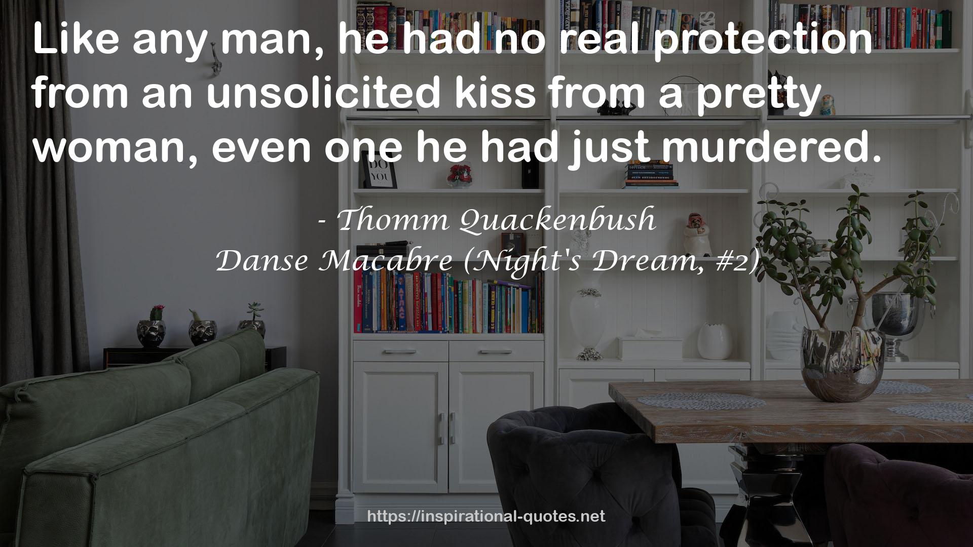an unsolicited kiss  QUOTES