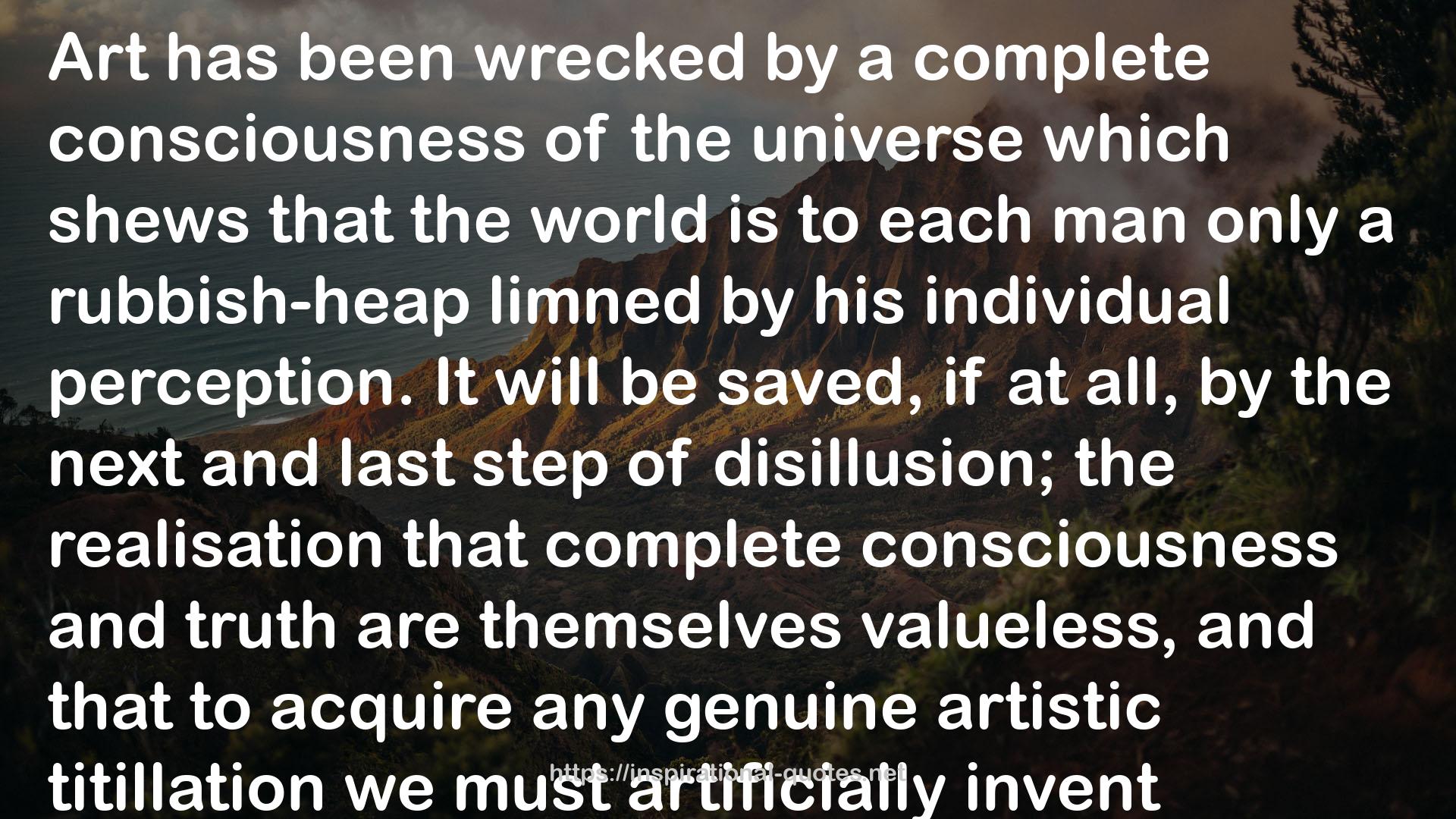 a complete consciousness  QUOTES
