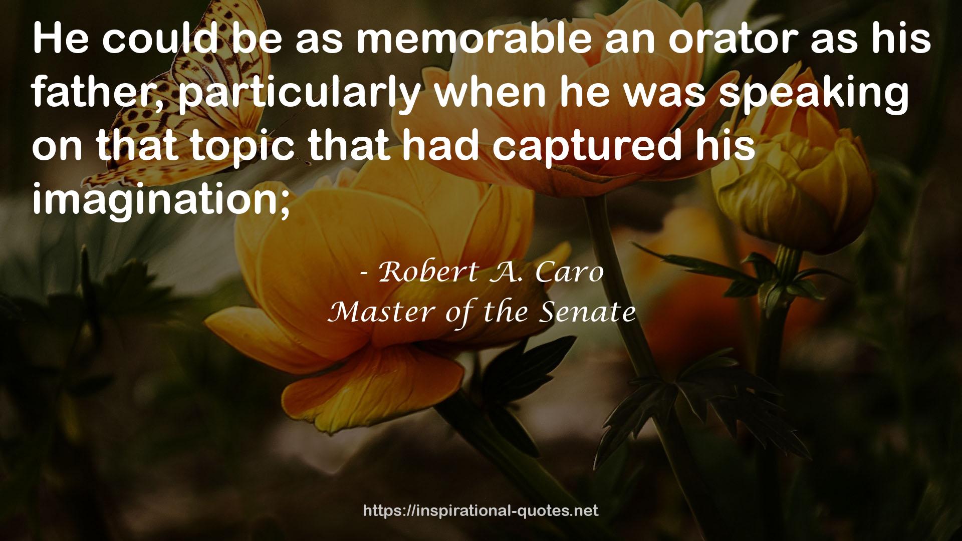 as memorable an orator  QUOTES