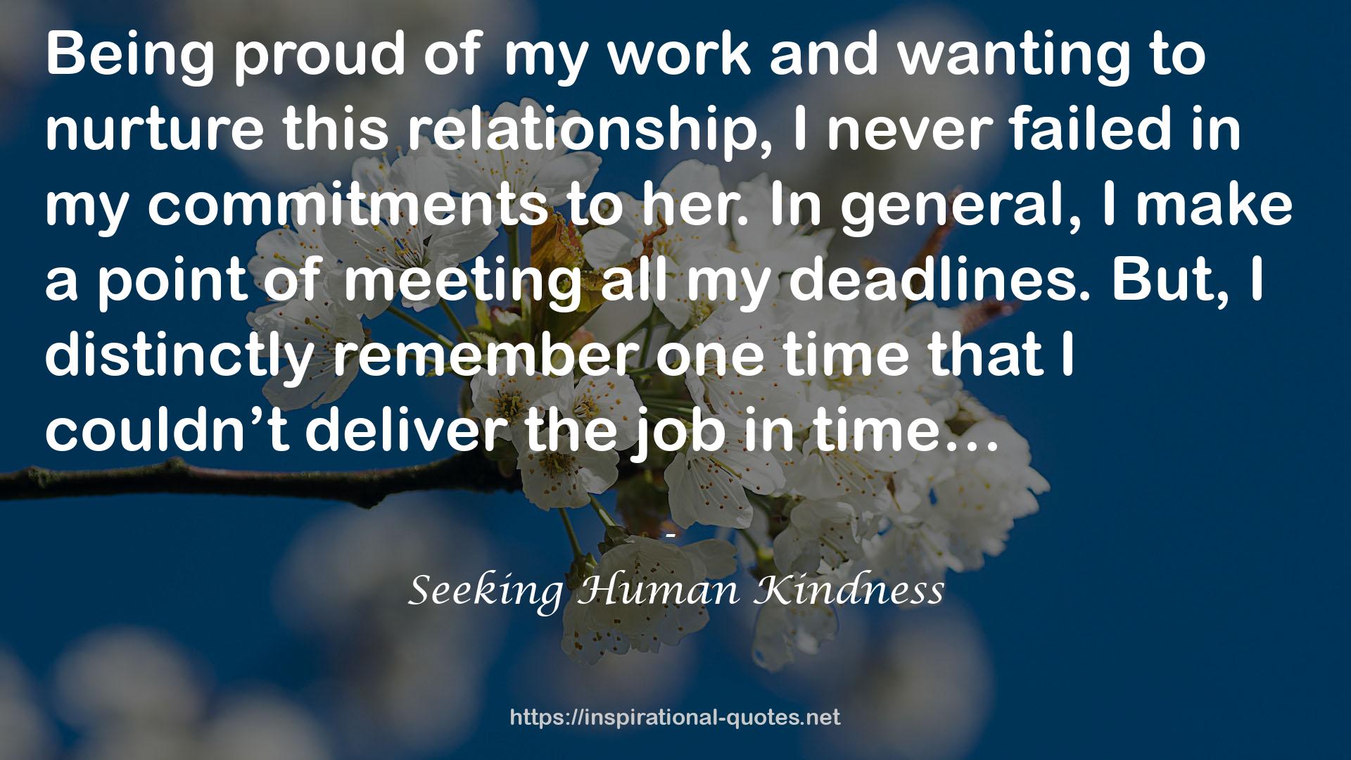 Seeking Human Kindness QUOTES