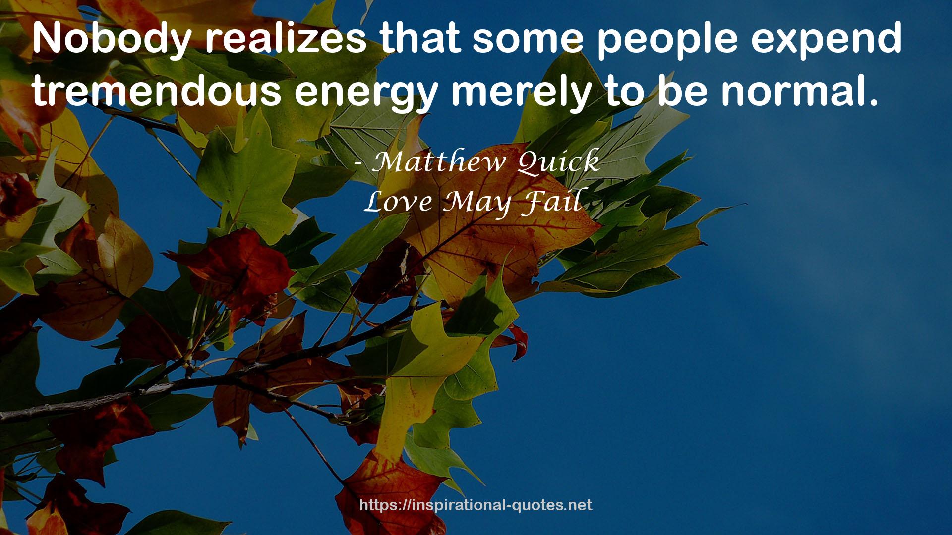 tremendous energy  QUOTES