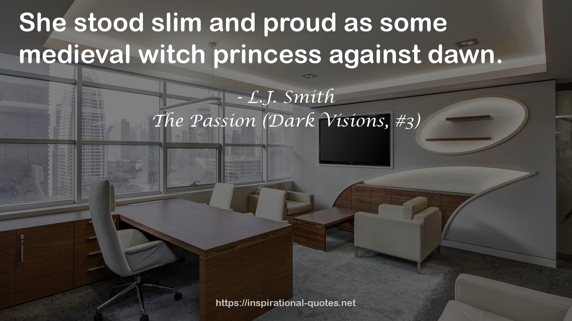 The Passion (Dark Visions, #3) QUOTES