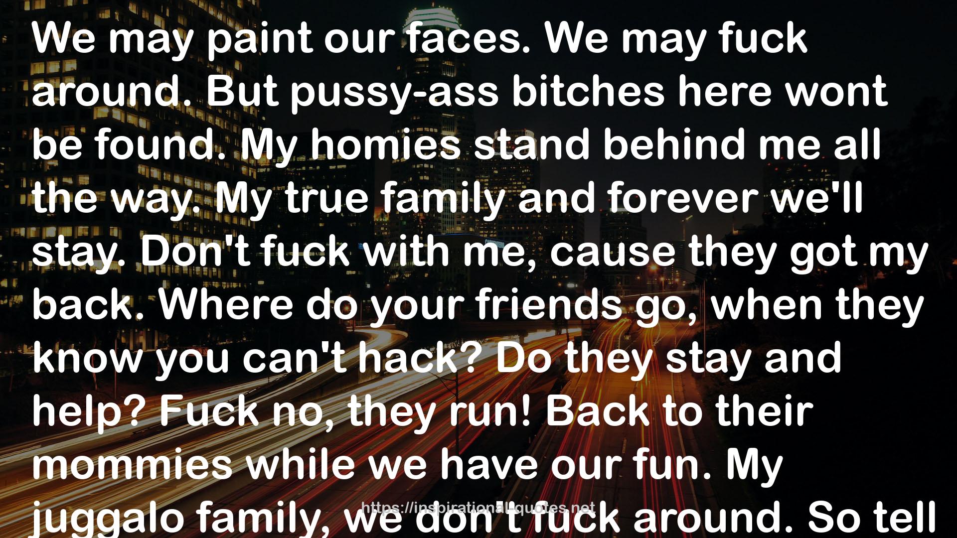 pussy-ass bitches  QUOTES