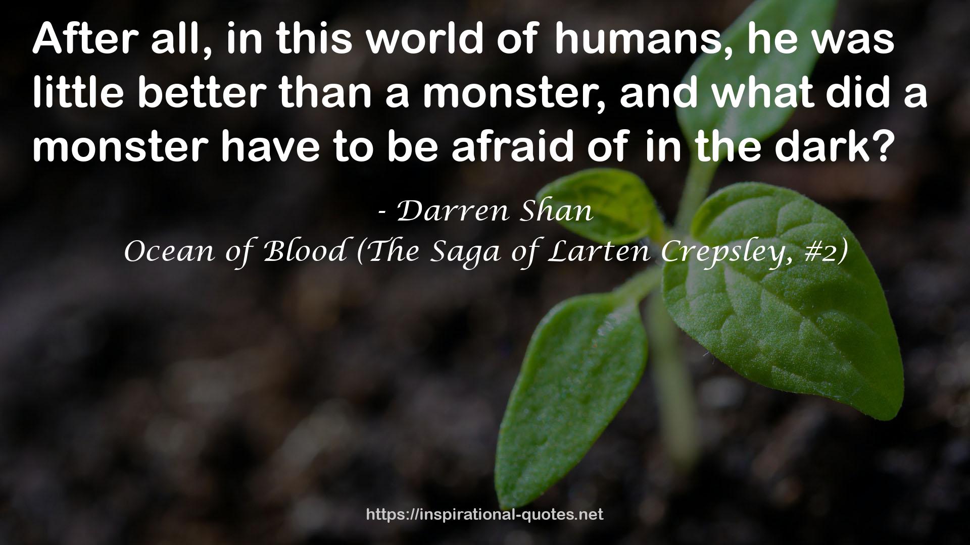 Ocean of Blood (The Saga of Larten Crepsley, #2) QUOTES