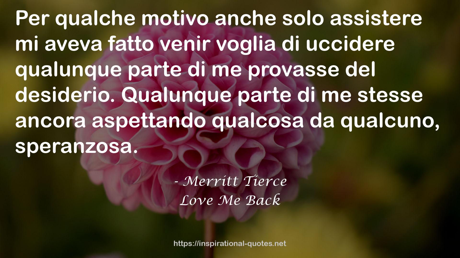 Love Me Back QUOTES