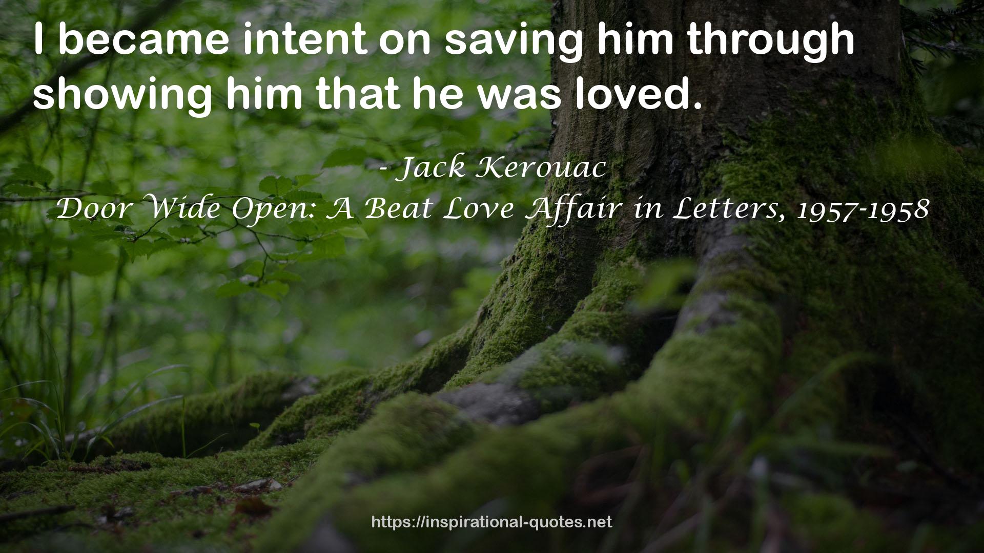 Door Wide Open: A Beat Love Affair in Letters, 1957-1958 QUOTES