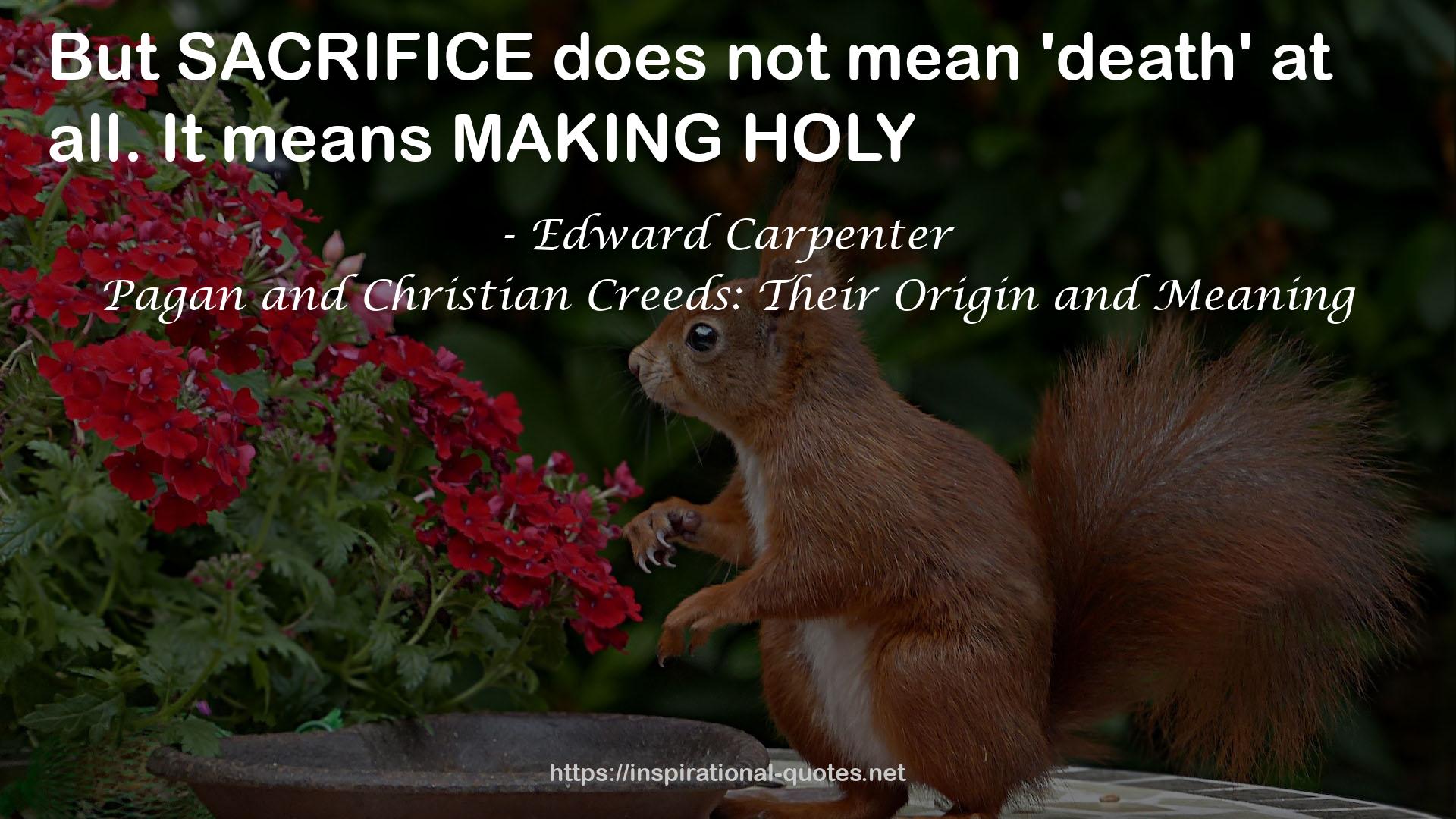 Pagan and Christian Creeds: Their Origin and Meaning QUOTES