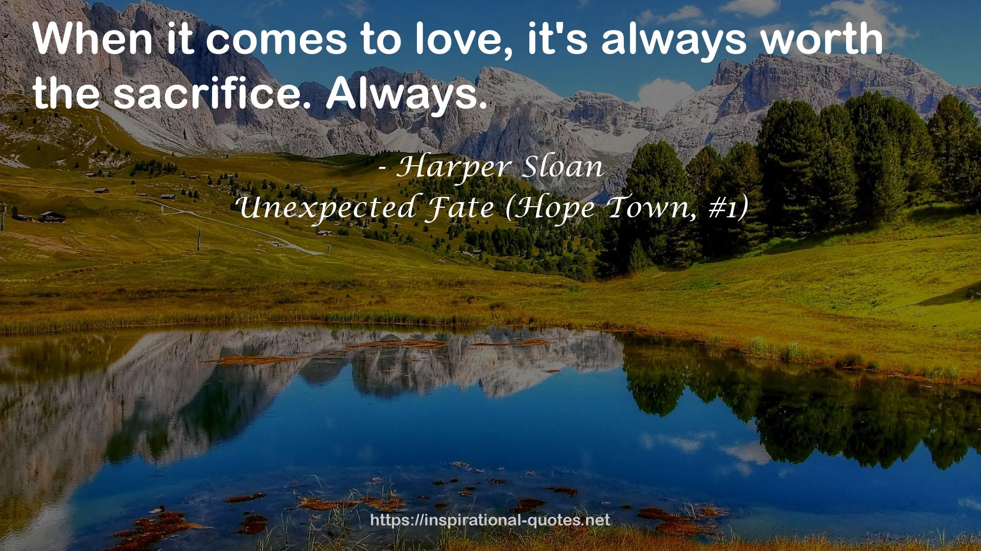 Unexpected Fate (Hope Town, #1) QUOTES