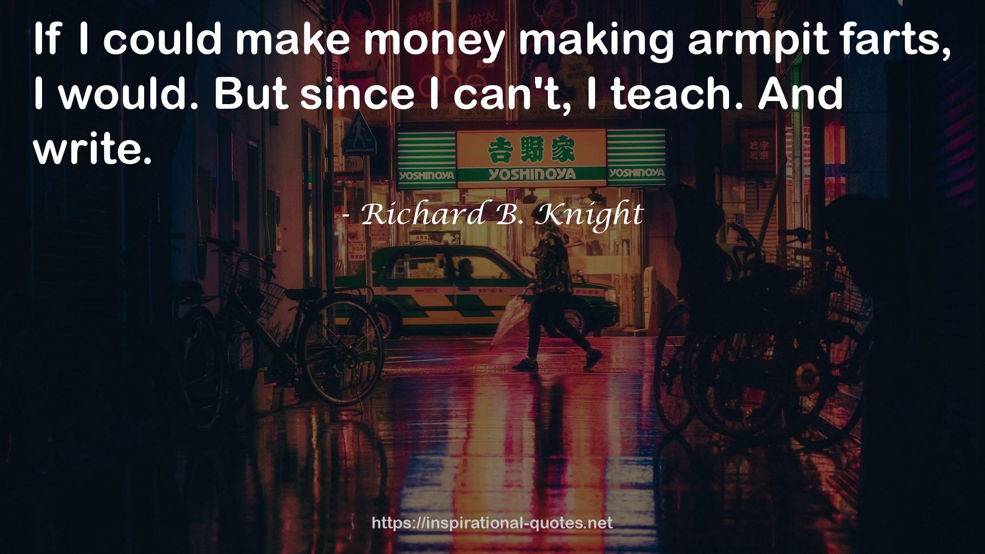 Richard B. Knight QUOTES