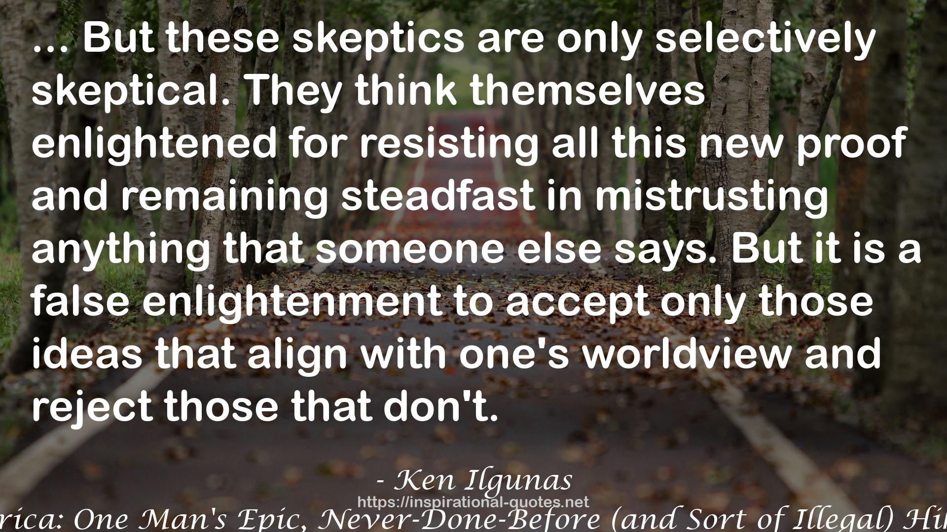 These skeptics  QUOTES