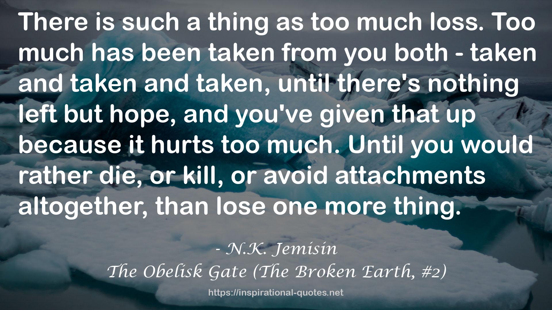 The Obelisk Gate (The Broken Earth, #2) QUOTES