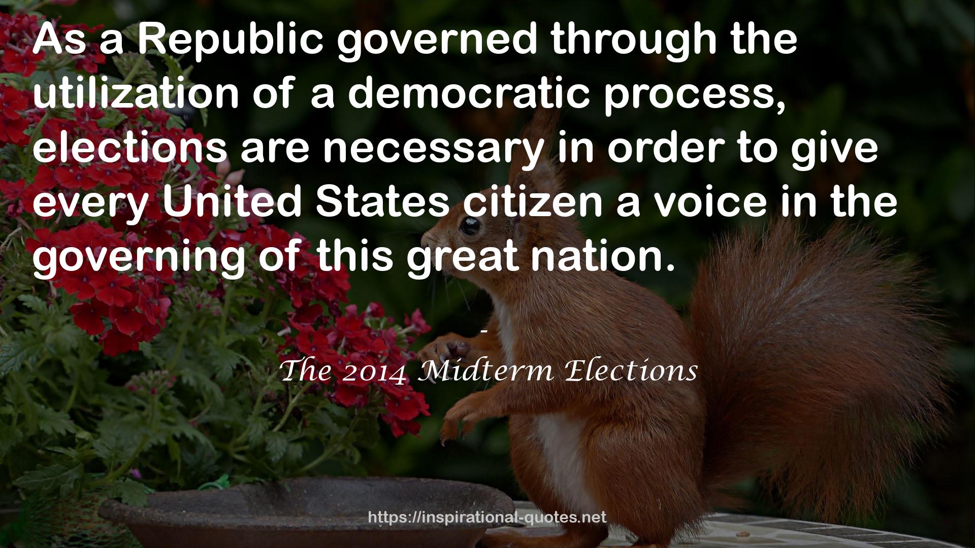 The 2014 Midterm Elections QUOTES