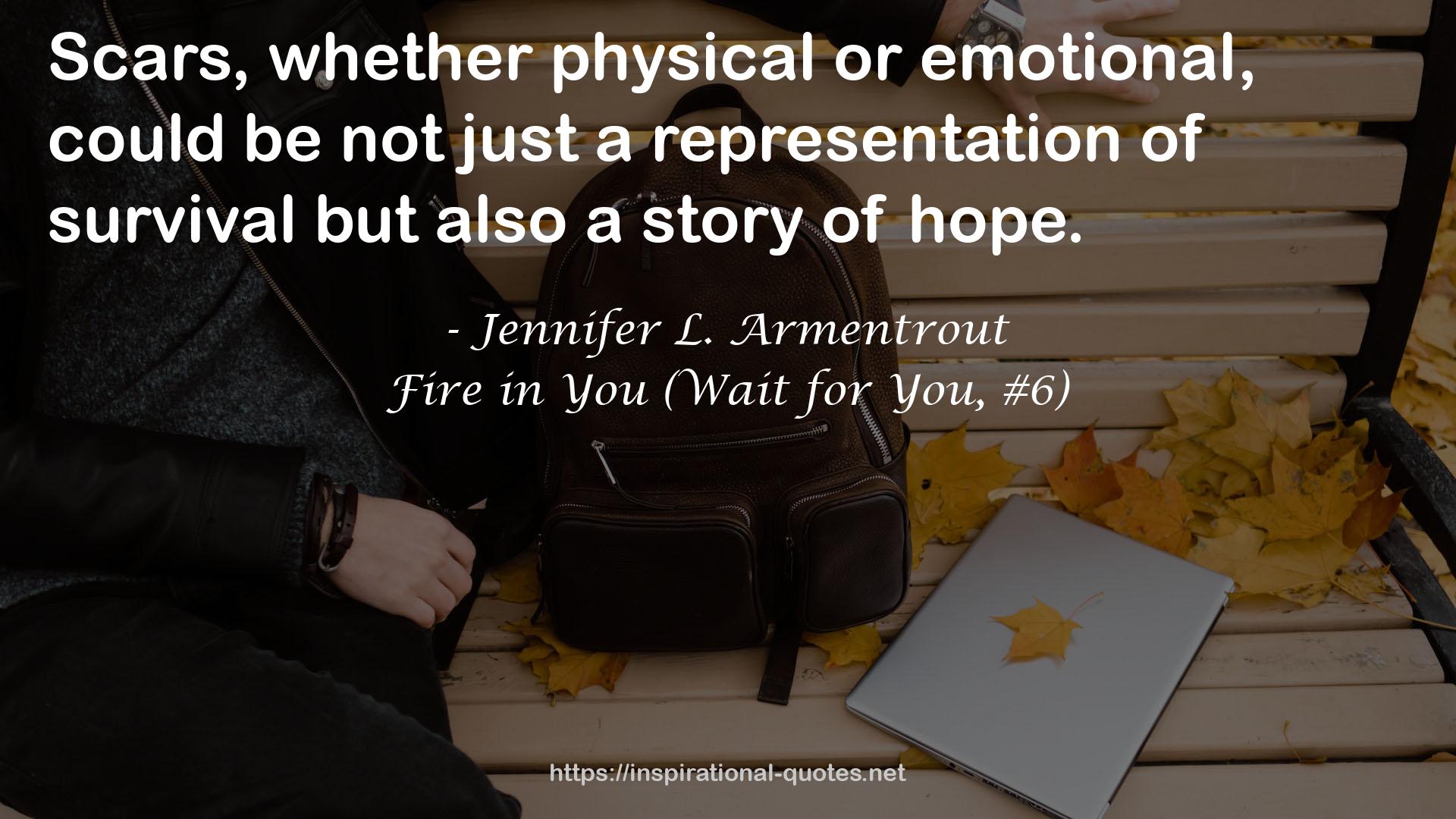 Fire in You (Wait for You, #6) QUOTES