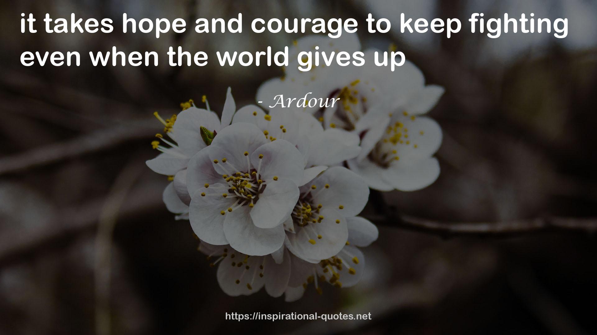 Ardour QUOTES