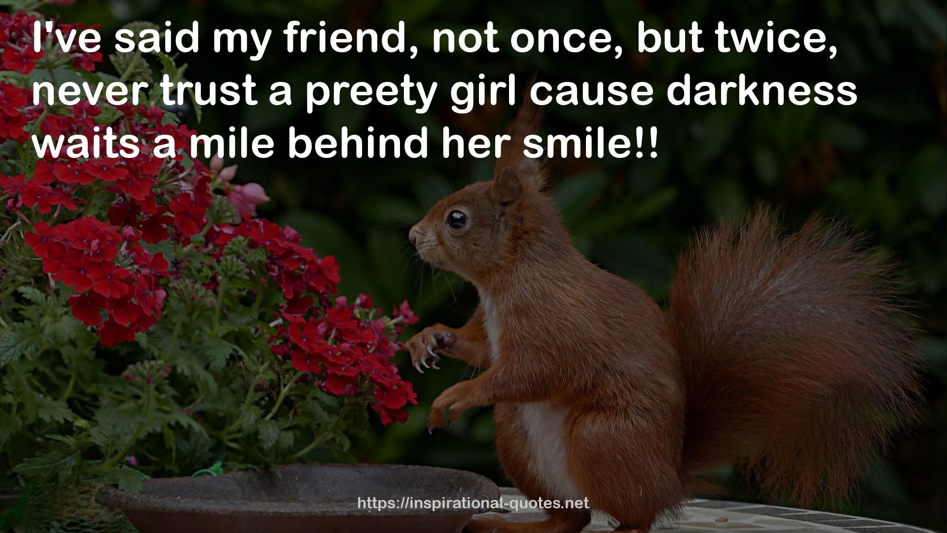 a preety girl  QUOTES