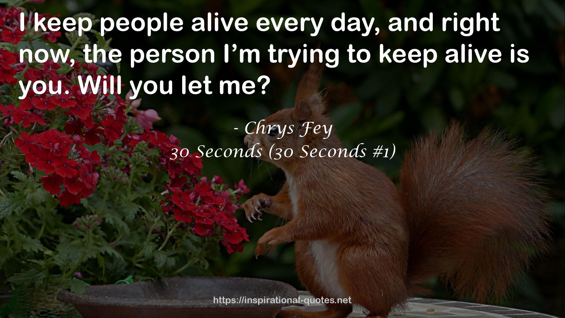 30 Seconds (30 Seconds #1) QUOTES