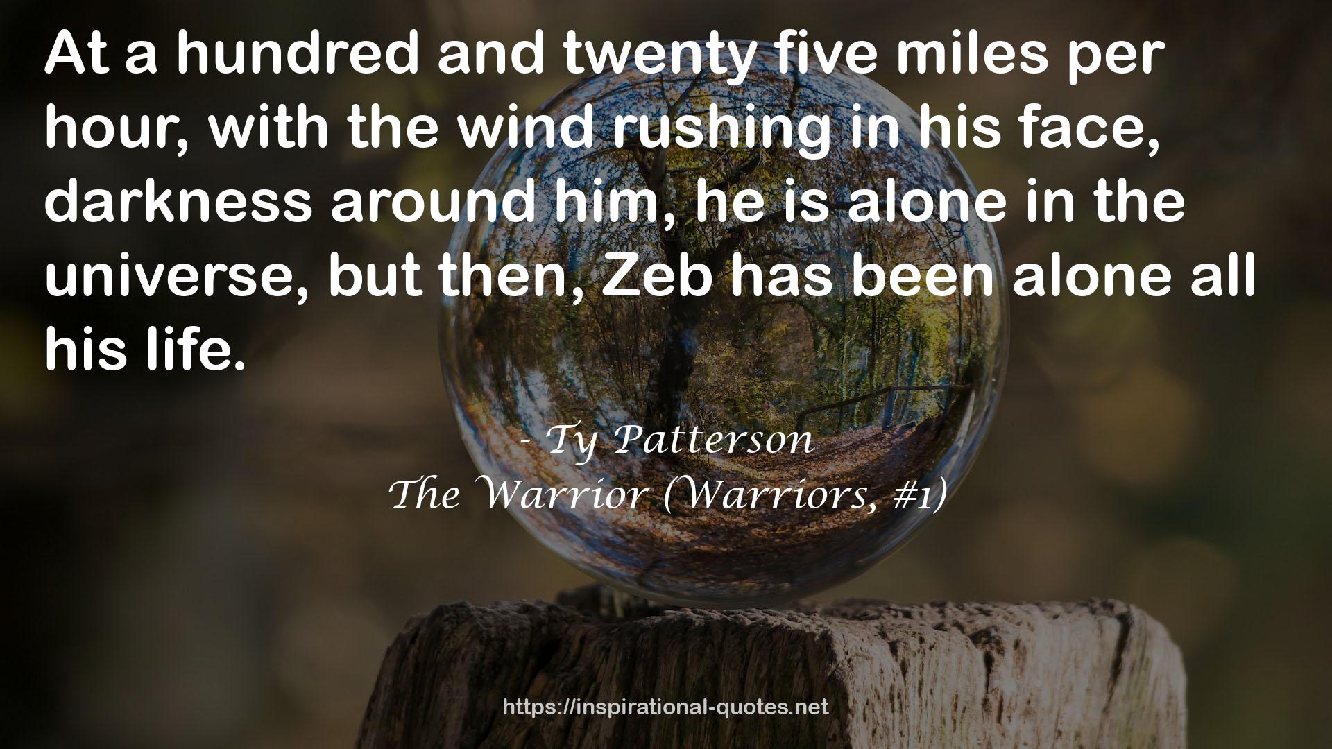 The Warrior (Warriors, #1) QUOTES