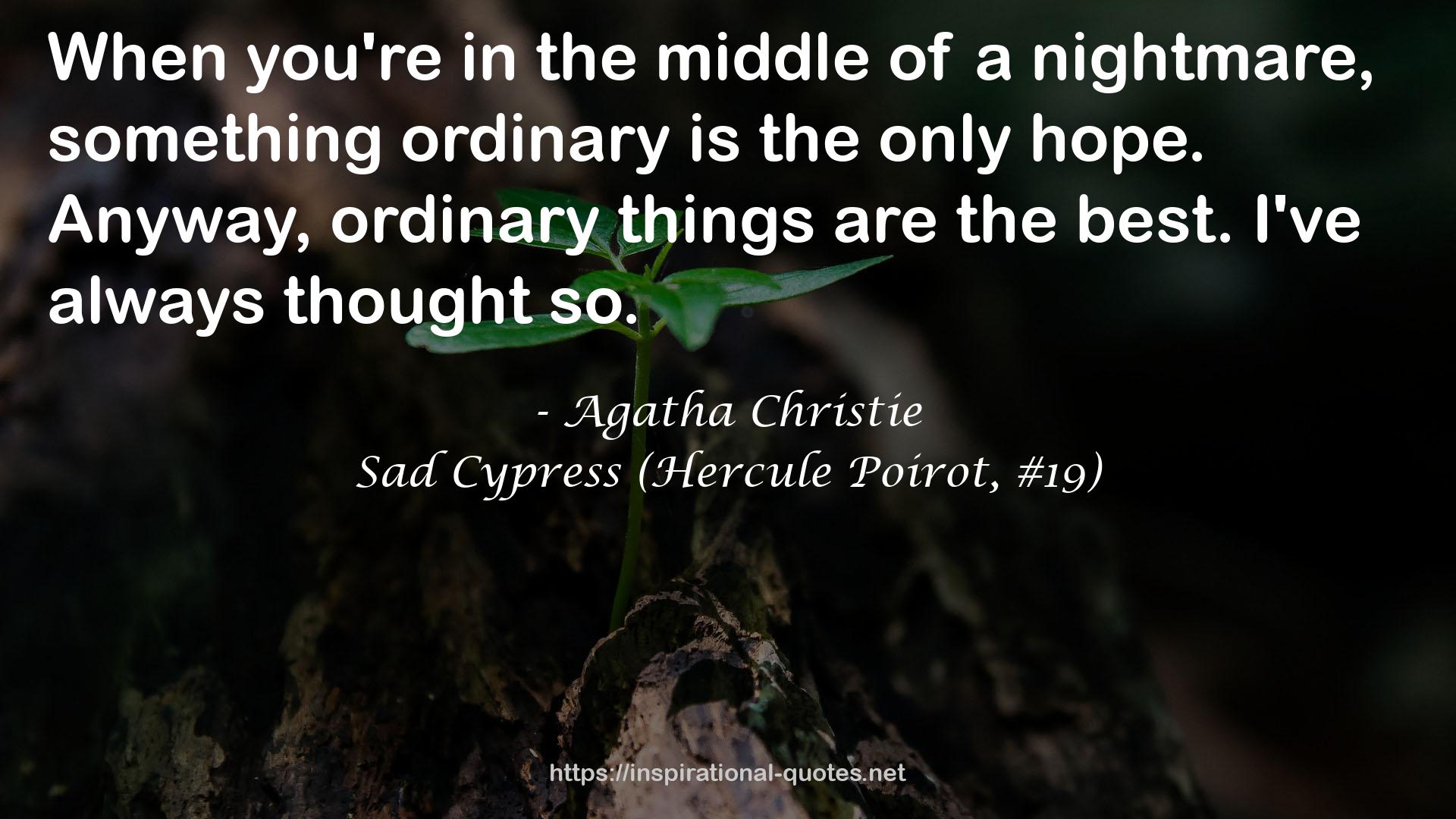 Sad Cypress (Hercule Poirot, #19) QUOTES