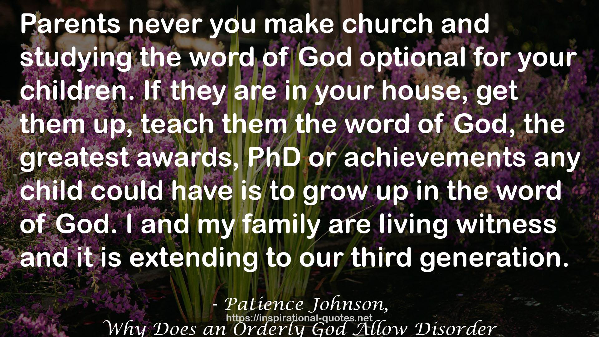 Patience Johnson, QUOTES