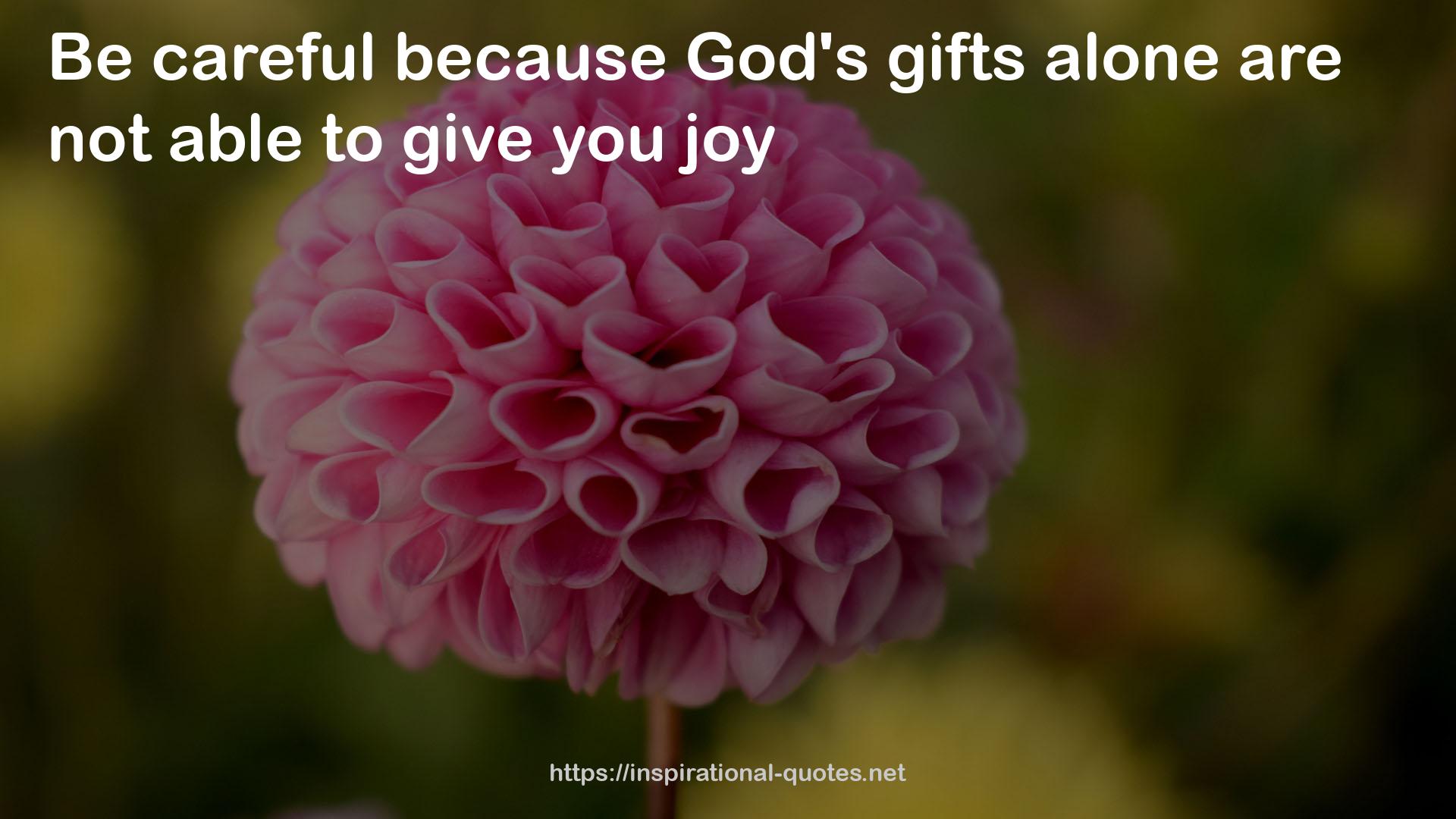 God's gifts  QUOTES