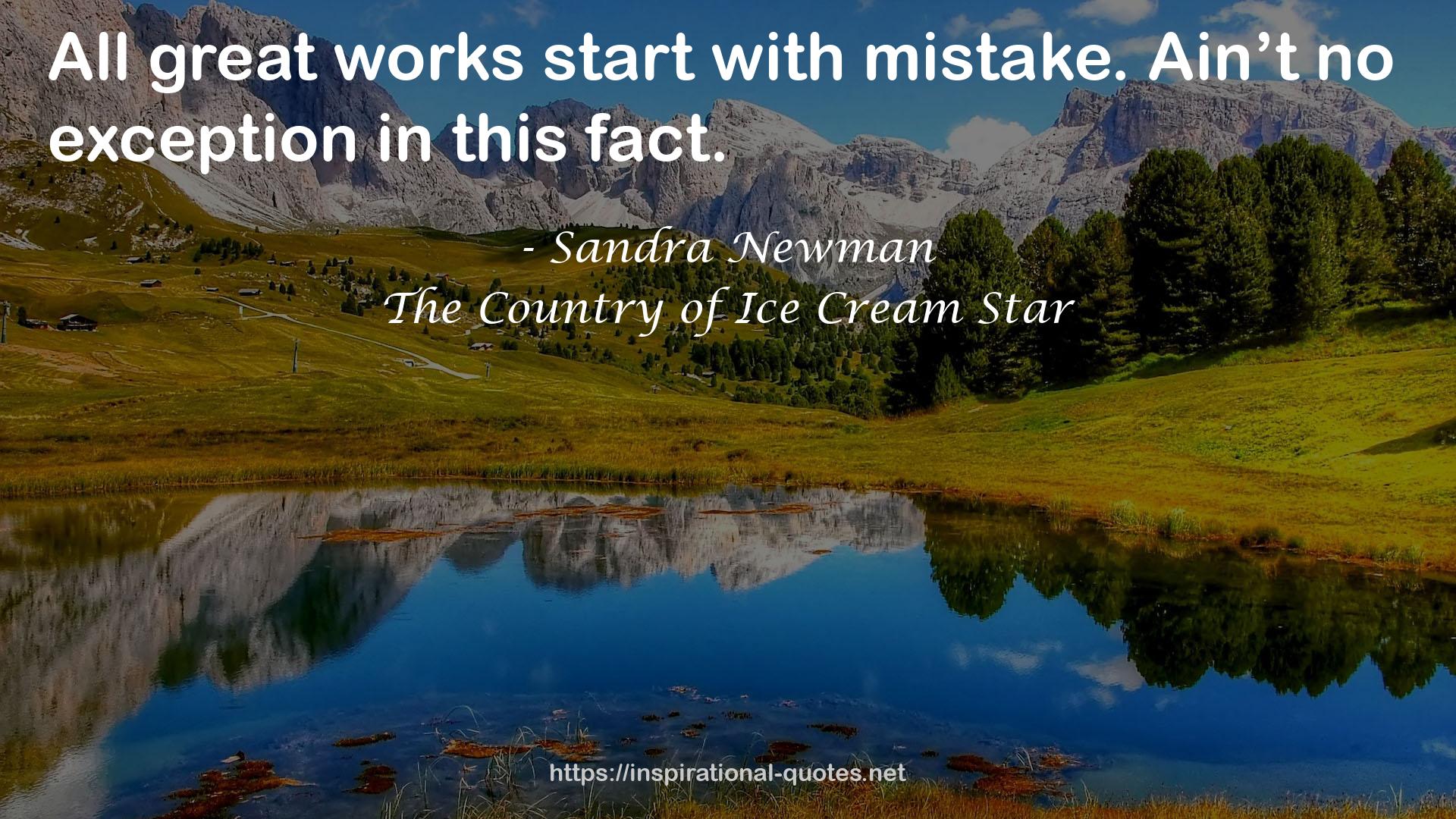 The Country of Ice Cream Star QUOTES