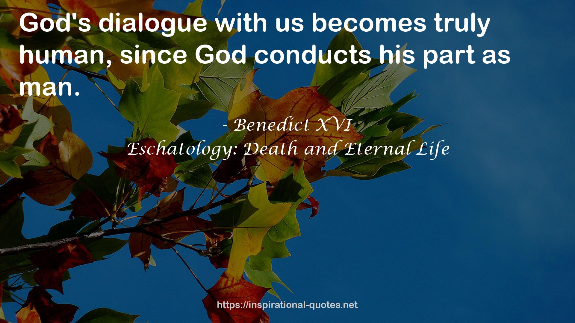 Eschatology: Death and Eternal Life QUOTES