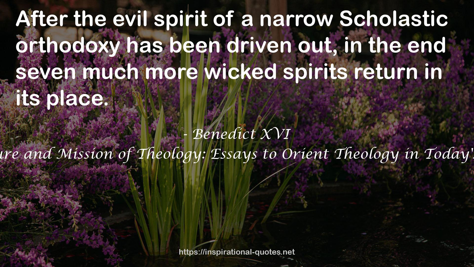 The Nature and Mission of Theology: Essays to Orient Theology in Today's Debates QUOTES
