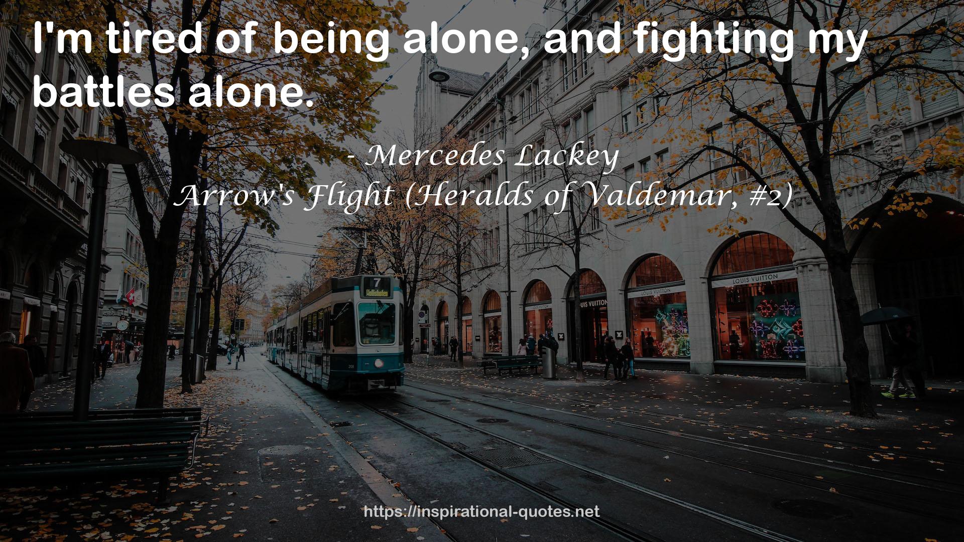 Arrow's Flight (Heralds of Valdemar, #2) QUOTES