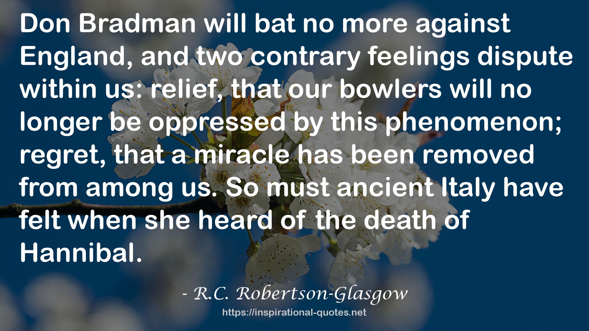 R.C. Robertson-Glasgow QUOTES