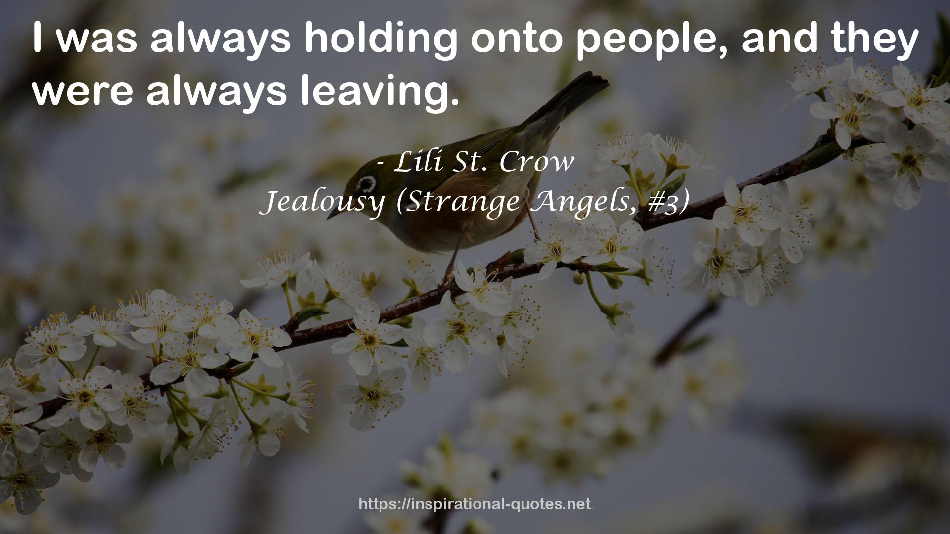 Jealousy (Strange Angels, #3) QUOTES