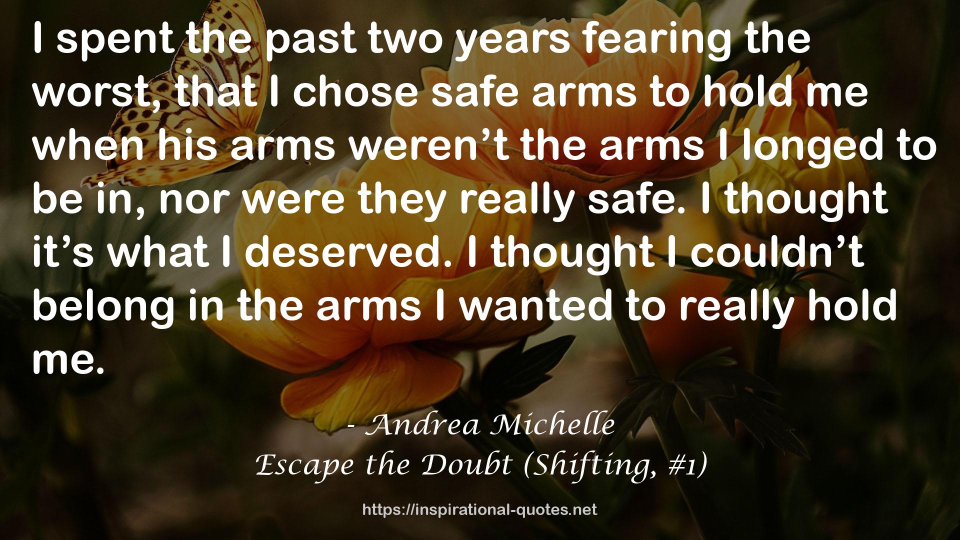Escape the Doubt (Shifting, #1) QUOTES