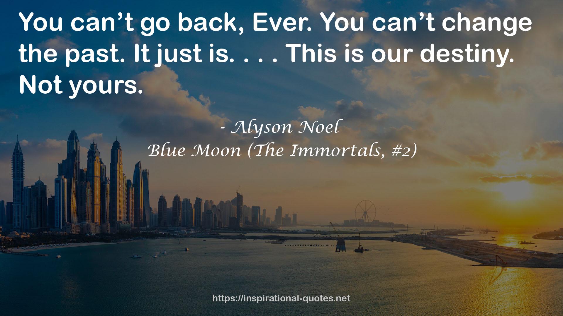 Blue Moon (The Immortals, #2) QUOTES